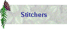 Stitchers